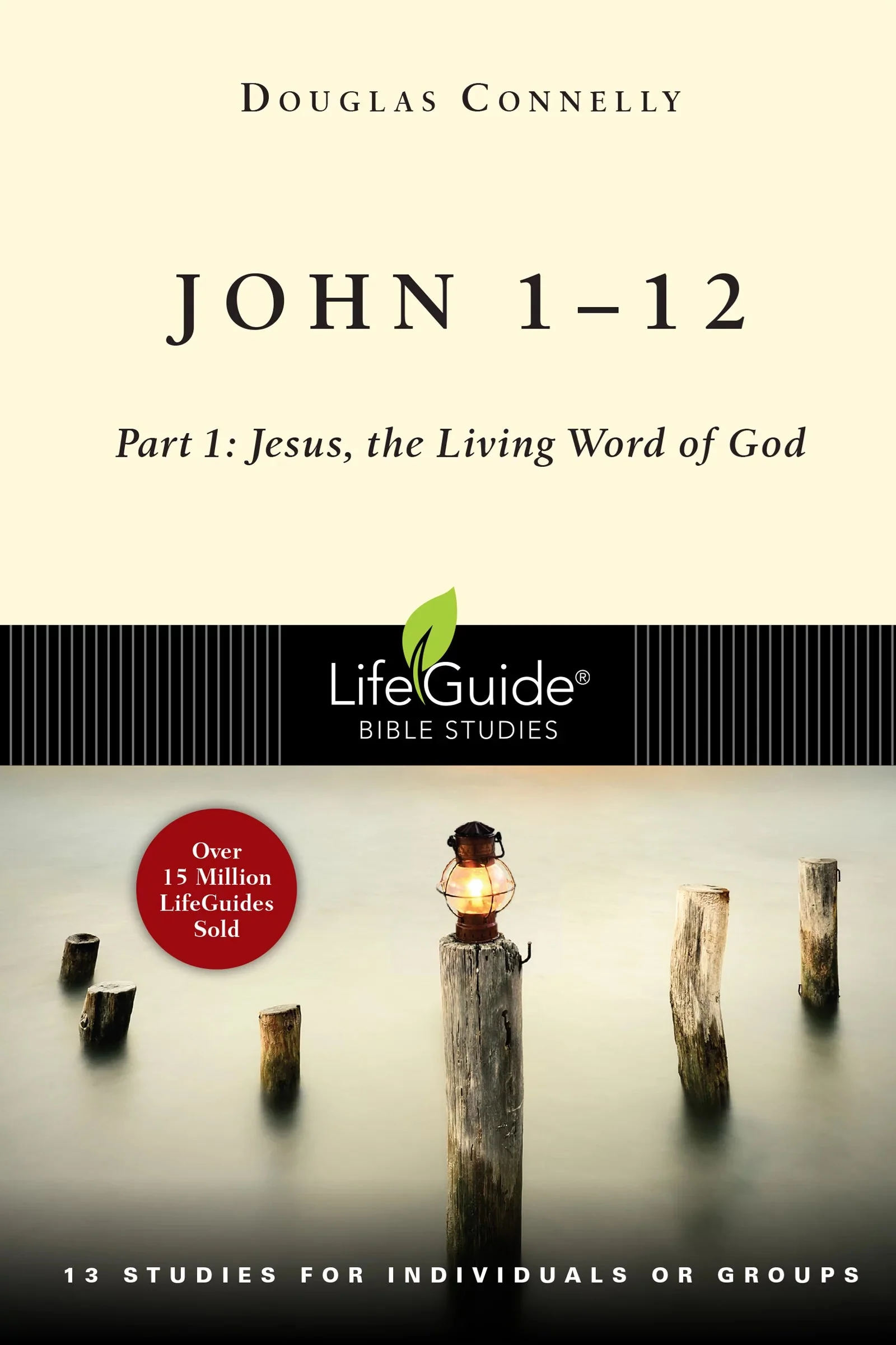 John 1-12: Jesus, the Living Word of God